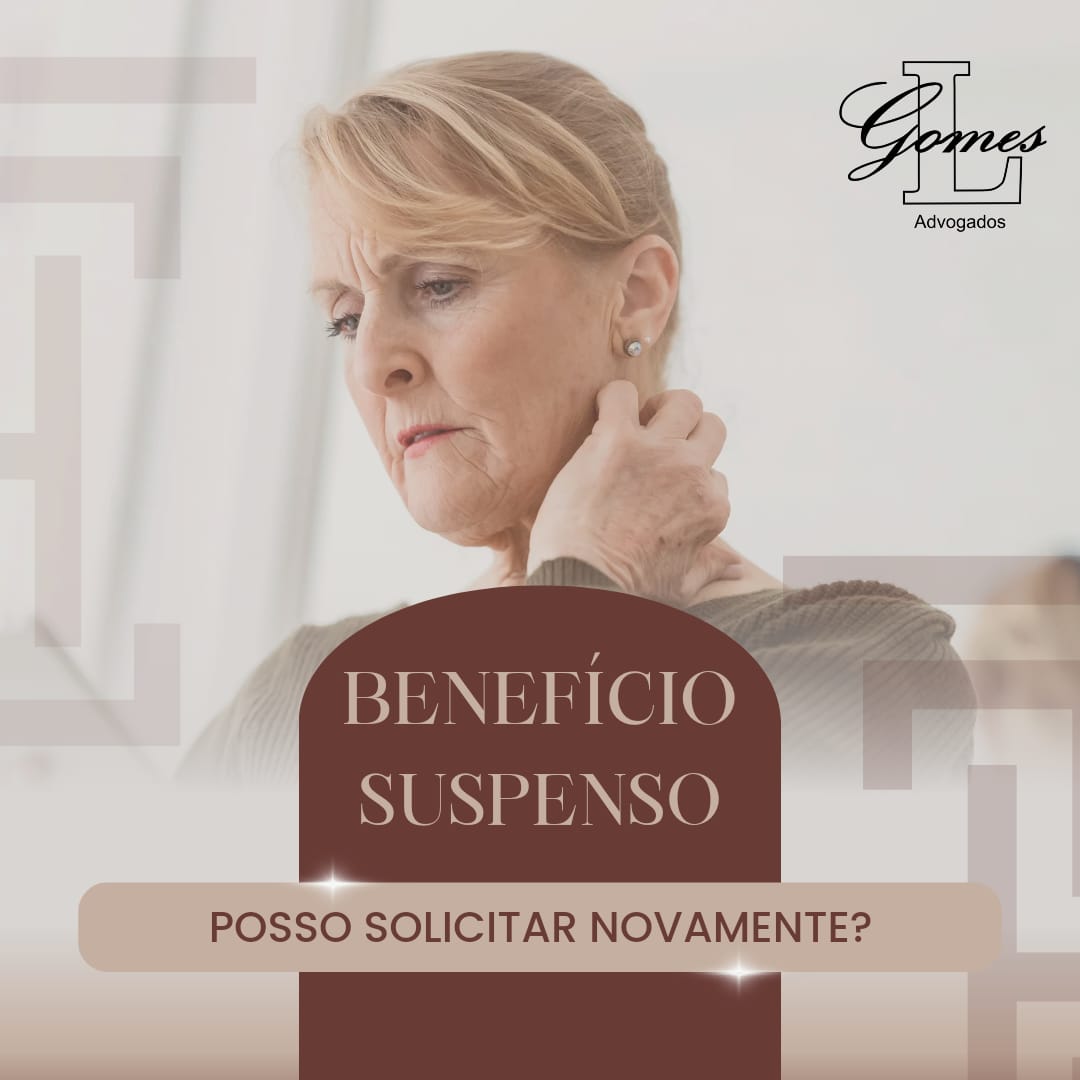 Posso Solicitar Novamente o Benefício Suspenso